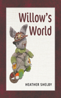 Willow's World