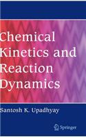 Chemical Kinetics and Reaction Dynamics