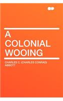 A Colonial Wooing