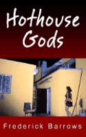 Hothouse Gods
