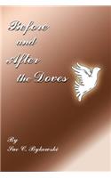 Before and After the Doves