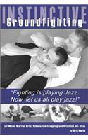 Instinctive Groundfighting