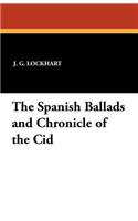 The Spanish Ballads and Chronicle of the Cid