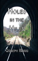 Holes in the Hills (hardcover)