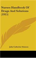 Nurses Handbook Of Drugs And Solutions (1915)
