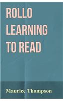 Rollo Learning to Read