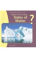 What Do You Know about States of Matter?