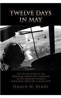 Twelve Days in May