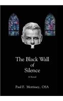 The Black Wall of Silence: (English)