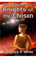 Knights of the Chosen (Spirit of Empire, Book Two)