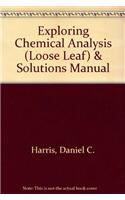 Exploring Chemical Analysis (Loose Leaf) & Solutions Manual