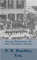 Social Relations of Our Southern States