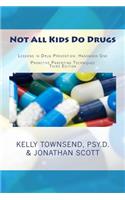 Not All Kids Do Drugs