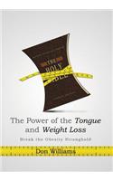 Power of the Tongue and Weight Loss