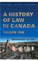 History of Law in Canada, Volume One