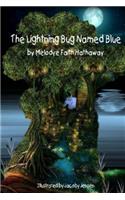 Lightning Bug Named Blue