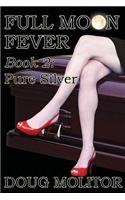 Full Moon Fever, Book 2