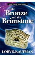 The Bronze and the Brimstone