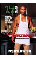 14 Minute Snacks Meltdown: Feed your metabolism(14 Minute)