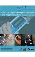 Coal Dust Explosibility Meter Evaluation and Recommendations for Application