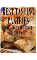 Best Tasting Pastries From Around the World