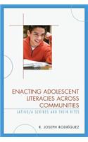 Enacting Adolescent Literacies across Communities