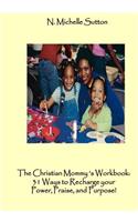 The Christian Mommy's Workbook