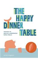 The Happy Dinner Table