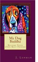 My Dog Buddha