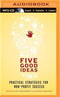 Five Good Ideas