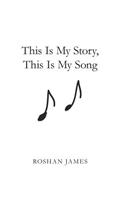 This Is My Story, This Is My Song