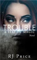 Trouble