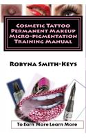 Cosmetic Tattoo Permanent Makeup Micro-pigmentation Training Manual