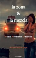 La Zona y La Mezcla