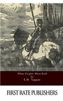 When Knights Were Bold: (English)