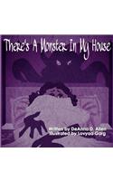 There's A Monster In My House: (English)