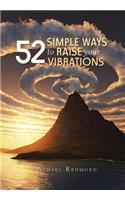 52 Simple Ways to Raise Your Vibrations
