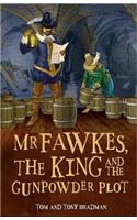 Short Histories: Mr Fawkes, the King and the Gunpowder Plot