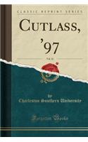 Cutlass, '97, Vol. 32 (Classic Reprint)