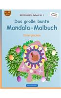 BROCKHAUSEN Malbuch Bd. 1 - Das große bunte Mandala-Malbuch