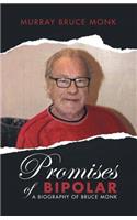 Promises of Bipolar