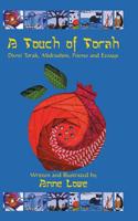 Touch of Torah: Divrei Torah, Midrashim, Poems and Essays