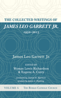 Collected Writings of James Leo Garrett Jr., 1950-2015