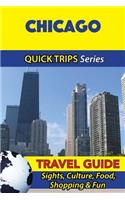 Chicago Travel Guide (Quick Trips Series)