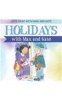 Holidays with Max and Kate: (Let's Read with Max and Kate)