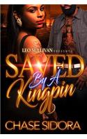 Saved By A Kingpin