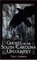 Ghosts of the South Carolina Upcountry