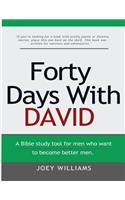 Forty Days With David
