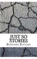 Just so Stories