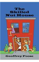 Skilled Nut House
